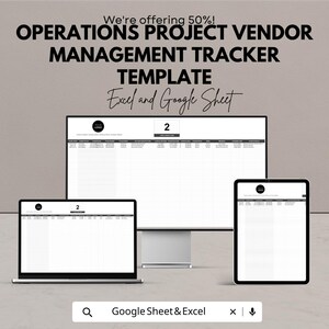 May include: A digital template for operations project vendor management, shown on a laptop, desktop monitor, and tablet. The template is designed for use with Excel and Google Sheets. The image includes the text "We're offering 50%!" and "Google Sheet & Excel".