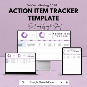 May include: An image of a computer monitor, laptop, and tablet displaying an "Action Item Tracker" template. The text on the image reads "We're offering 50%! ACTION ITEM TRACKER TEMPLATE Excel and Google Sheet."