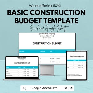 May include: A promotional image for a basic construction budget template. The text reads "We're offering 50%! BASIC CONSTRUCTION BUDGET TEMPLATE Excel and Google Sheet." The image shows the template on a laptop, desktop monitor, and tablet.