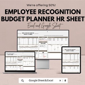 May include: An Employee Recognition Budget Planner HR Sheet is displayed on a laptop, desktop, and tablet. The text on the screen includes "Employee Recognition Budget Planner" and financial data. The image also includes the text "We're offering 50%!" and "Excel and Google Sheet."