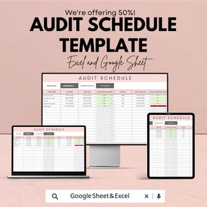 May include: An advertisement for an audit schedule template, displayed on a computer monitor, laptop, and tablet. The template is for Excel and Google Sheets. The text on the image says "We're offering 50%! AUDIT SCHEDULE TEMPLATE Excel and Google Sheet."