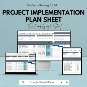 Może przedstawiać: Cyfrowy arkusz planu wdrażania projektu wyświetlany na monitorze komputera stacjonarnego, laptopie i tablecie. Plan zawiera szczegóły zadań, daty i paski postępu. Widoczny jest również tekst "We're offering 50%!" i "Excel and Google Sheet".