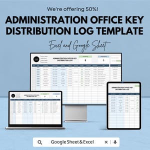 May include: A digital template for an Administration Office Key Distribution Log, displayed on a laptop, desktop monitor, and tablet. The template is available in Excel and Google Sheets formats. The image includes the text "We're offering 50%!"