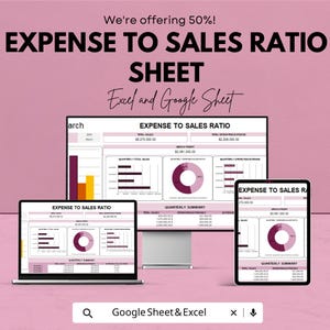 May include: A pink graphic with the text "EXPENSE TO SALES RATIO SHEET" displayed on a laptop, desktop monitor, and tablet. The text "Excel and Google Sheet" is also present. The image includes charts and financial data, with the offer of 50% off.