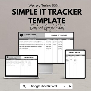 May include: A promotional image for a Simple IT Tracker template, compatible with Excel and Google Sheets. The image displays the template on a laptop, a desktop monitor, and a tablet. The text includes "We're offering 50%!" and "ABX GRAPHICS".