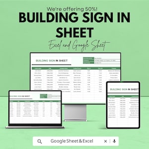 May include: A digital display of a building sign-in sheet on a laptop, desktop monitor, and tablet. The text reads "BUILDING SIGN IN SHEET" and "Excel and Google Sheet". The background is a light green color.