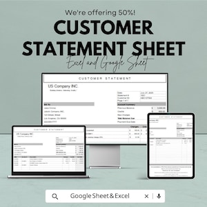May include: An advertisement for a customer statement sheet, displayed on a computer monitor, laptop, and tablet. The text reads "We're offering 50%! CUSTOMER STATEMENT SHEET Excel and Google Sheet."