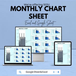 May include: An advertisement for a monthly chart sheet compatible with Excel and Google Sheets. The image shows a laptop, desktop monitor, and tablet displaying the chart. The text "MONTHLY CHART SHEET" is prominently displayed.