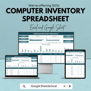 May include: A promotional image for a computer inventory spreadsheet, displayed on a laptop, desktop monitor, and tablet. The text reads "COMPUTER INVENTORY SPREADSHEET" and "Excel and Google Sheet". The background is a light teal color.