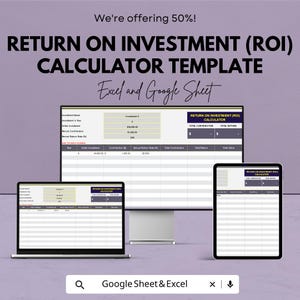 Könnte beinhalten: Eine digitale Return on Investment (ROI) Rechnervorlage, angezeigt auf einem Laptop, Desktop-Monitor und Tablet. Die Vorlage ist für Excel und Google Sheets, mit dem Text "We're offering 50%!" oben.