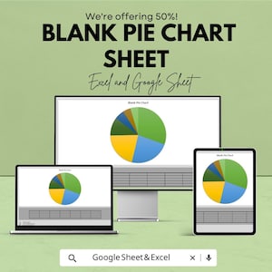 May include: An advertisement for a blank pie chart sheet compatible with Excel and Google Sheets. The image shows a desktop computer, a laptop, and a tablet displaying a pie chart. The text reads "We're offering 50%! BLANK PIE CHART SHEET Excel and Google Sheet."