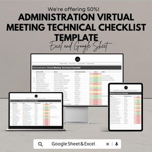 May include: An advertisement for an administration virtual meeting technical checklist template. The template is displayed on a laptop, desktop monitor, and tablet. The text reads "We're offering 50%!" and "Excel and Google Sheet".