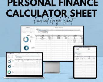 May include: A promotional image for a personal finance calculator sheet. The text reads "PERSONAL FINANCE CALCULATOR SHEET" and "Excel and Google Sheet." The image shows a laptop, desktop monitor, and tablet displaying the calculator sheet. The background is light blue.