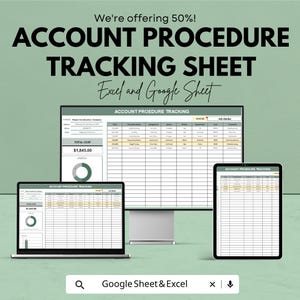 May include: An advertisement for an account procedure tracking sheet, displayed on a computer monitor, laptop, and tablet. The text reads "ACCOUNT PROCEDURE TRACKING SHEET Excel and Google Sheet". The total cost is $1,845.00. The ad offers a 50% discount.