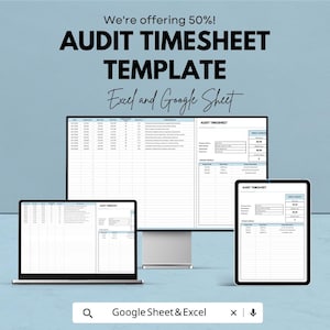 May include: An image of a laptop, desktop monitor, and tablet displaying an audit timesheet template. The text "AUDIT TIMESHEET TEMPLATE" is prominently displayed, with "Excel and Google Sheet" below. The image also includes the text "We're offering 50%!" and "Google Sheet & Excel".