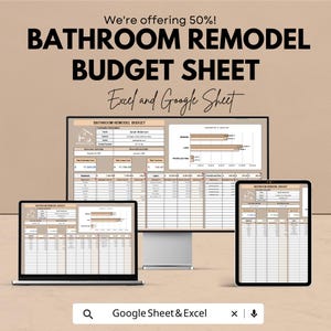 May include: A digital advertisement for a bathroom remodel budget sheet, displayed on a laptop, desktop monitor, and tablet. The text reads "We're offering 50%! BATHROOM REMODEL BUDGET SHEET Excel and Google Sheet."