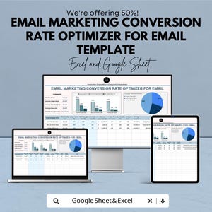 May include: An email marketing conversion rate optimizer template is displayed on a desktop computer, laptop, and tablet. The text on the screen reads "Email Marketing Conversion Rate Optimizer for Email." The image also includes the text "Excel and Google Sheet."