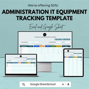 May include: Image of a digital template for IT equipment tracking. The text reads "ADMINISTRATION IT EQUIPMENT TRACKING TEMPLATE" and "Excel and Google Sheet." The template is displayed on a computer monitor, laptop, and tablet.
