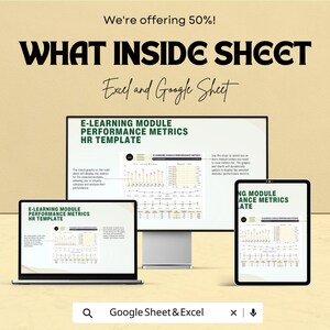 Może przedstawiać: Reklama produktu Excel i Google Sheet. Obraz przedstawia laptopa, monitor stacjonarny i tablet wyświetlające arkusz kalkulacyjny zatytułowany "E-LEARNING MODULE PERFORMANCE METRICS HR TEMPLATE". Tekst "WHAT INSIDE SHEET" jest wyraźnie widoczny.