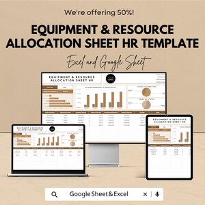 May include: An image showcasing an "Equipment & Resource Allocation Sheet HR Template" on a laptop, desktop monitor, and tablet. The text "Excel and Google Sheet" is displayed. The image also includes the text "We're offering 50%!" and "Google Sheet & Excel".