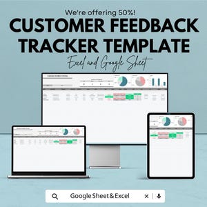 May include: A teal graphic with the text "We're offering 50%! CUSTOMER FEEDBACK TRACKER TEMPLATE Excel and Google Sheet." The image shows a laptop, desktop monitor, and tablet displaying a spreadsheet with charts and graphs. The bottom of the image has a search bar.