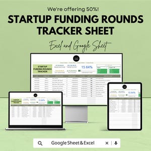 Peut inclure: Une feuille de suivi des tours de financement de démarrage affichée sur un ordinateur portable, un moniteur de bureau et une tablette. Le texte indique "STARTUP FUNDING ROUNDS TRACKER SHEET" et "Excel and Google Sheet". L'image comprend également le texte "We're offering 50%!"