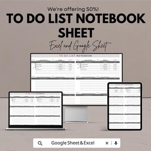 May include: A digital to-do list notebook sheet displayed on a laptop, desktop monitor, and tablet. The text "TO DO LIST NOTEBOOK SHEET" is at the top, with "Excel and Google Sheet" below. The image also includes the text "We're offering 50%!" and "Google Sheet & Excel".
