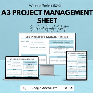 May include: An image showcasing an A3 Project Management Sheet, displayed on a computer monitor, laptop, and tablet. The sheet is designed for Excel and Google Sheets, with the text "We're offering 50%!" at the top. The image also includes the text "Google Sheet & Excel".