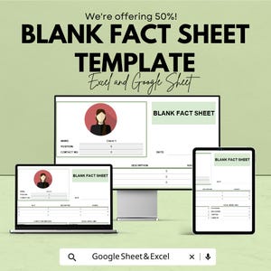 May include: A digital marketing image showcasing a "BLANK FACT SHEET TEMPLATE" on a laptop, desktop monitor, and tablet. The text "We're offering 50%!" is at the top. The template is designed for Excel and Google Sheets.