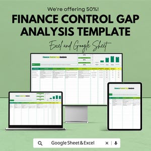 May include: A promotional image for a finance template. The text reads "We're offering 50%! FINANCE CONTROL GAP ANALYSIS TEMPLATE Excel and Google Sheet." The template is displayed on a laptop, desktop monitor, and tablet.