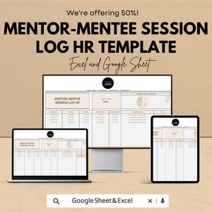 Può includere: Un modello digitale di risorse umane per sessioni di mentorato, visualizzato su un laptop, un monitor desktop e un tablet. Il modello include sezioni per la registrazione dei dettagli della sessione, con il testo "MENTOR-MENTEE SESSION LOG HR TEMPLATE" e "Excel and Google Sheet". L'immagine include anche il testo "We're offering 50%!"