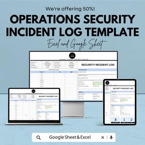 May include: A digital template for an Operations Security Incident Log, displayed on a laptop, desktop monitor, and tablet. The text reads "OPERATIONS SECURITY INCIDENT LOG TEMPLATE" and "Excel and Google Sheet". The image also includes the text "We're offering 50%!"