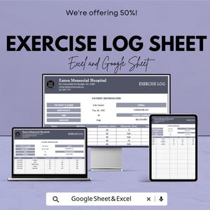 Puede incluir: Una hoja de registro de ejercicios que se muestra en una computadora portátil, una tableta y un monitor. El texto dice "Exercise Log Sheet" y "Excel and Google Sheet". La imagen también incluye el texto "We're offering 50%!" y "Eaton Memorial Hospital".