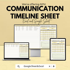May include: A promotional image showcasing a communication timeline sheet, displayed on a laptop, desktop monitor, and tablet. The text reads "COMMUNICATION TIMELINE SHEET" and "Excel and Google Sheet". The image has a yellow and white color scheme.