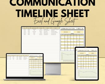 May include: A promotional image showcasing a communication timeline sheet, displayed on a laptop, desktop monitor, and tablet. The text reads "COMMUNICATION TIMELINE SHEET" and "Excel and Google Sheet". The image has a yellow and white color scheme.