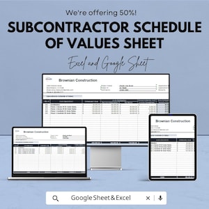 May include: An advertisement for a subcontractor schedule of values sheet, offering a 50% discount. The text "Excel and Google Sheet" is displayed. The image shows the sheet on a laptop, desktop monitor, and tablet.