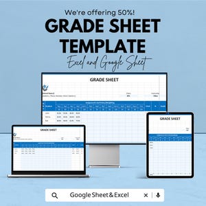 May include: An advertisement for a grade sheet template, displayed on a computer monitor, laptop, and tablet. The text reads "GRADE SHEET TEMPLATE Excel and Google Sheet". The background is light blue with the text "We're offering 50%!"