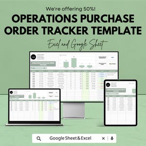 May include: A promotional image for an operations purchase order tracker template. The text reads "We're offering 50%! OPERATIONS PURCHASE ORDER TRACKER TEMPLATE Excel and Google Sheet." The template is displayed on a laptop, desktop monitor, and tablet.