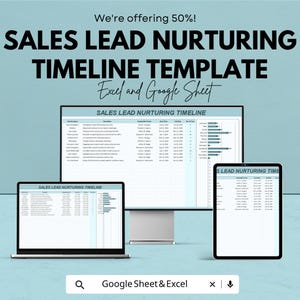 May include: A digital marketing graphic showing a "SALES LEAD NURTURING TIMELINE TEMPLATE" on a laptop, desktop monitor, and tablet. The text "Excel and Google Sheet" is also visible. The background is a light blue colour.
