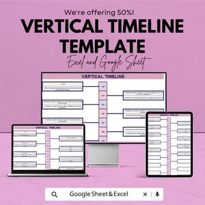 May include: A pink graphic with the text "VERTICAL TIMELINE TEMPLATE Excel and Google Sheet". The image shows a computer, laptop, and tablet displaying a vertical timeline. The text "We're offering 50%!" is at the top.