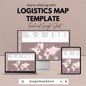 May include: A promotional image for a logistics map template, displayed on a laptop, desktop monitor, and tablet. The template is for Excel and Google Sheets, with a world map graphic and data tables. Text includes "We're offering 50%!" and "LOGISTICS MAP TEMPLATE".