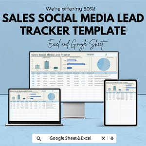 May include: A digital marketing template displayed on a laptop, desktop monitor, and tablet. The template is for tracking sales and social media leads. The text on the screen reads "Sales Social Media Lead Tracker". The image also includes the text "Excel and Google Sheet".