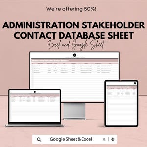 May include: A digital marketing image shows a computer monitor, laptop, and tablet displaying a contact database sheet. The text on the image reads "ADMINISTRATION STAKEHOLDER CONTACT DATABASE SHEET Excel and Google Sheet". The background is a soft pink.