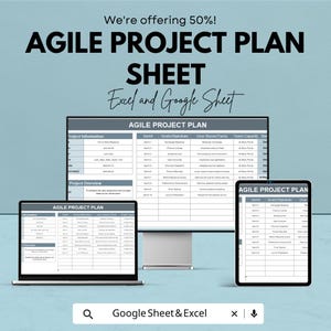 May include: An advertisement for an Agile Project Plan Sheet, compatible with Excel and Google Sheets. The image shows the project plan displayed on a laptop, a desktop monitor, and a tablet. The text includes "We're offering 50%!"