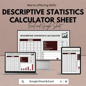 May include: An advertisement for a descriptive statistics calculator sheet, offering a 50% discount. The text is displayed on a computer, monitor, and tablet, with the words "Excel and Google Sheet" below the title.