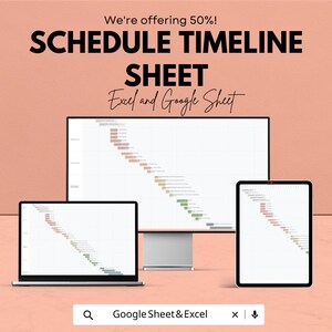May include: An advertisement for a schedule timeline sheet, displayed on a laptop, desktop monitor, and tablet. The text reads "We're offering 50%! SCHEDULE TIMELINE SHEET Excel and Google Sheet."