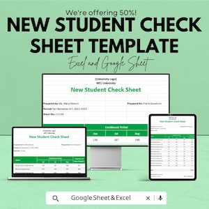 May include: An advertisement for a New Student Check Sheet Template, compatible with Excel and Google Sheets. The image shows a laptop, a desktop monitor, and a tablet displaying the template. The text includes "We're offering 50%!" and "WEL University."