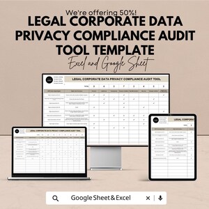 May include: An advertisement for a Legal Corporate Data Privacy Compliance Audit Tool Template. The image shows a laptop, desktop monitor, and tablet displaying the tool's interface. The text includes "We're offering 50%!" and "Excel and Google Sheet."