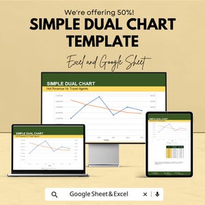 May include: A promotional image for a Simple Dual Chart Template. The image shows a desktop computer, a laptop, and a tablet displaying charts. The text on the image says "We're offering 50%! SIMPLE DUAL CHART TEMPLATE Excel and Google Sheet."