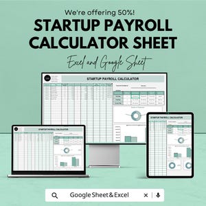 Puede incluir: Una pantalla digital de una hoja de cálculo de nómina de inicio en una computadora portátil, un monitor de escritorio y una tableta. El texto en la pantalla dice "STARTUP PAYROLL CALCULATOR SHEET" y "Excel and Google Sheet". El fondo es de color verde claro.